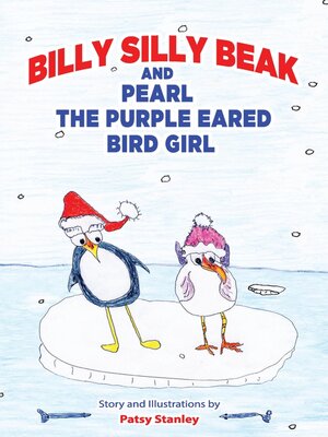 cover image of Billy Silly Beak and Pearl, the Purple Eared Bird Girl